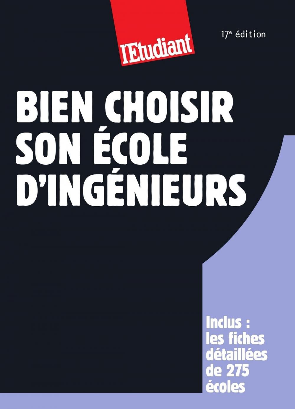 Big bigCover of Bien choisir son école d'ingénieurs