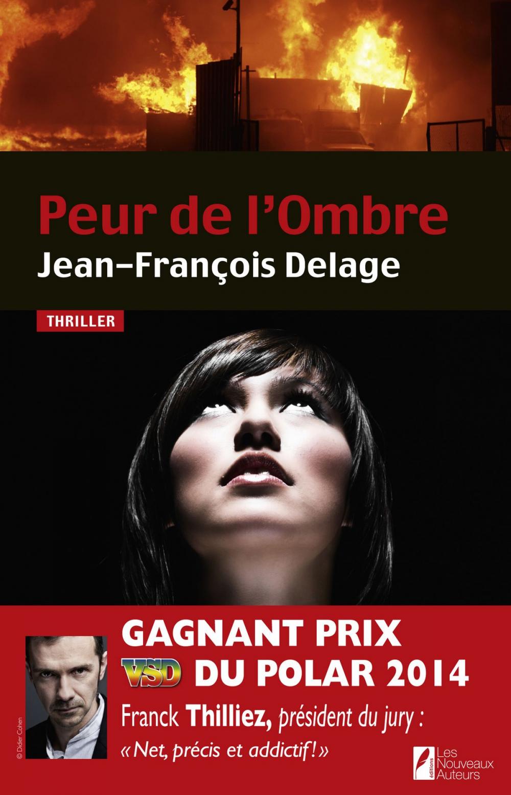 Big bigCover of Peur de l'Ombre. Gagnant Prix VSD du Polar 2014.