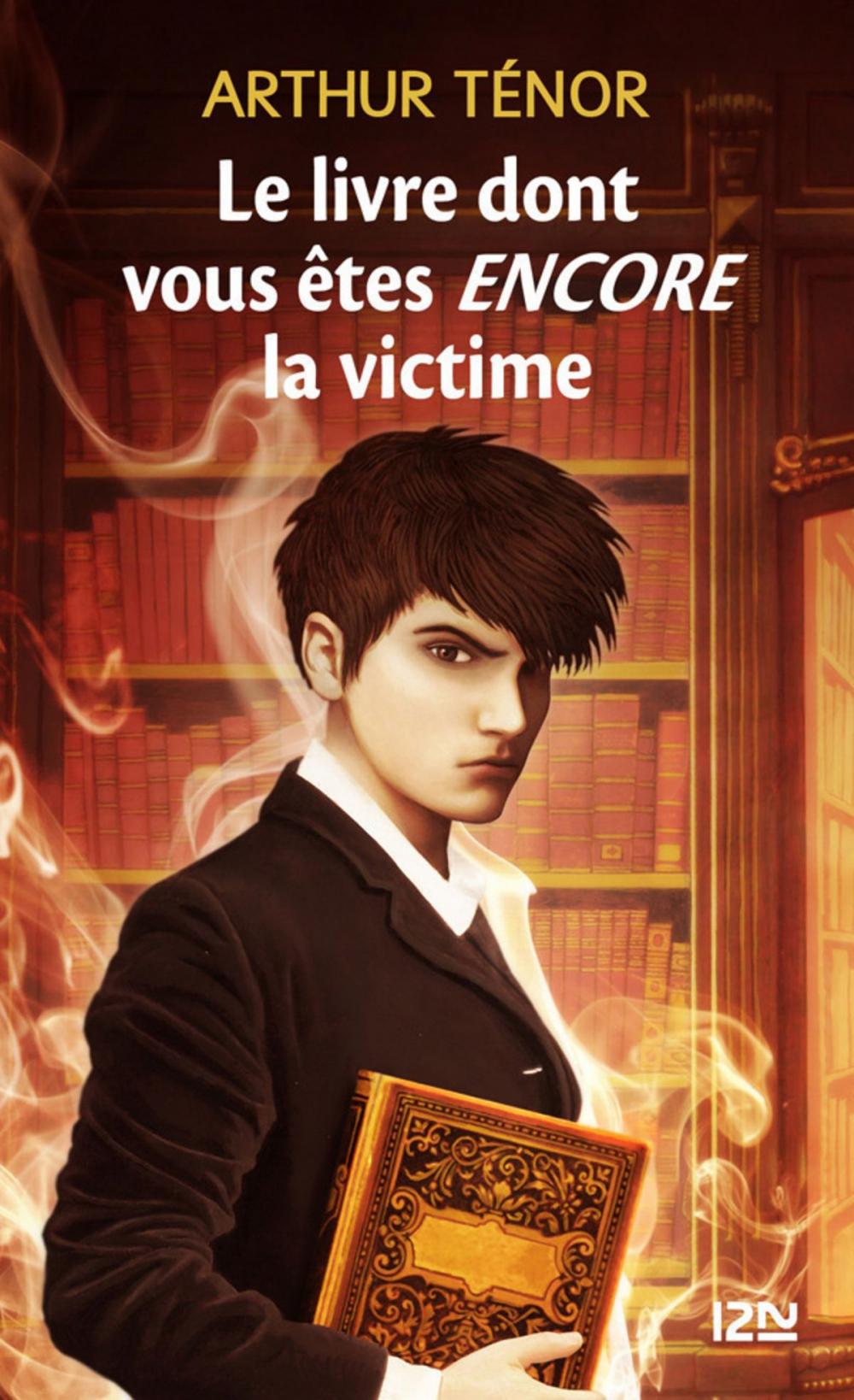 Big bigCover of Le livre dont vous êtes encore la victime - tome 2