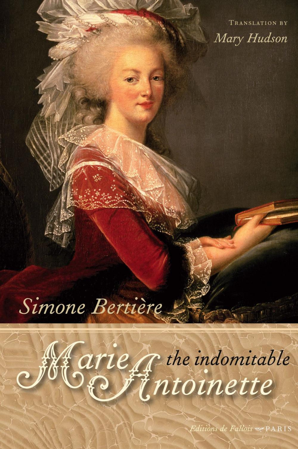 Big bigCover of The Indomitable Marie-Antoinette