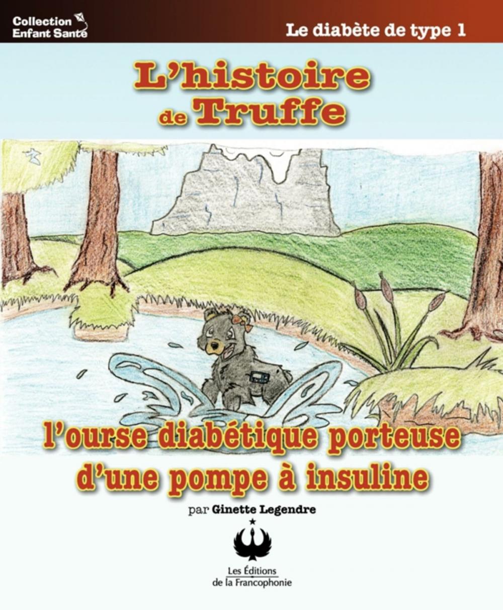 Big bigCover of L'histoire de Truffe, l'ourse diabétique porteuse d'une pompe à insuline