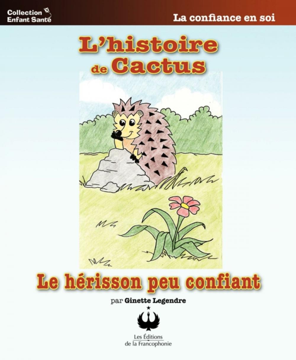 Big bigCover of L'histoire de Cactus le hérisson peu confiant