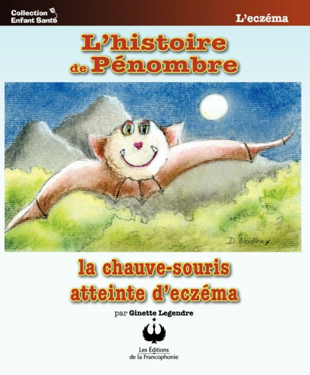 Big bigCover of L'histoire de Pénombre, la chauve-souris atteinte d'eczéma