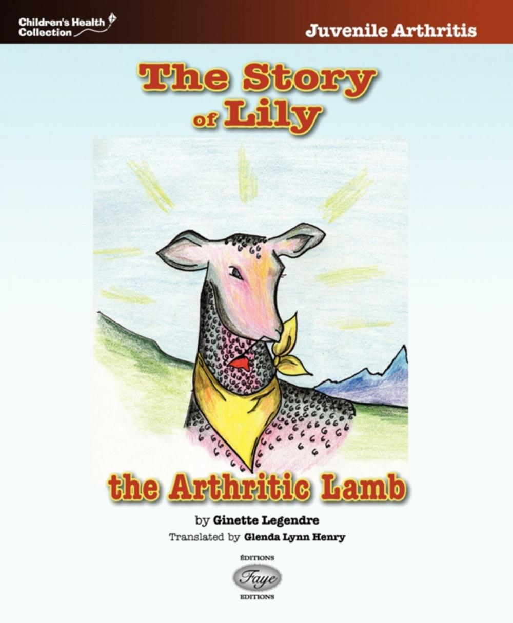 Big bigCover of The Story of Lily, the Arthritic Lamb