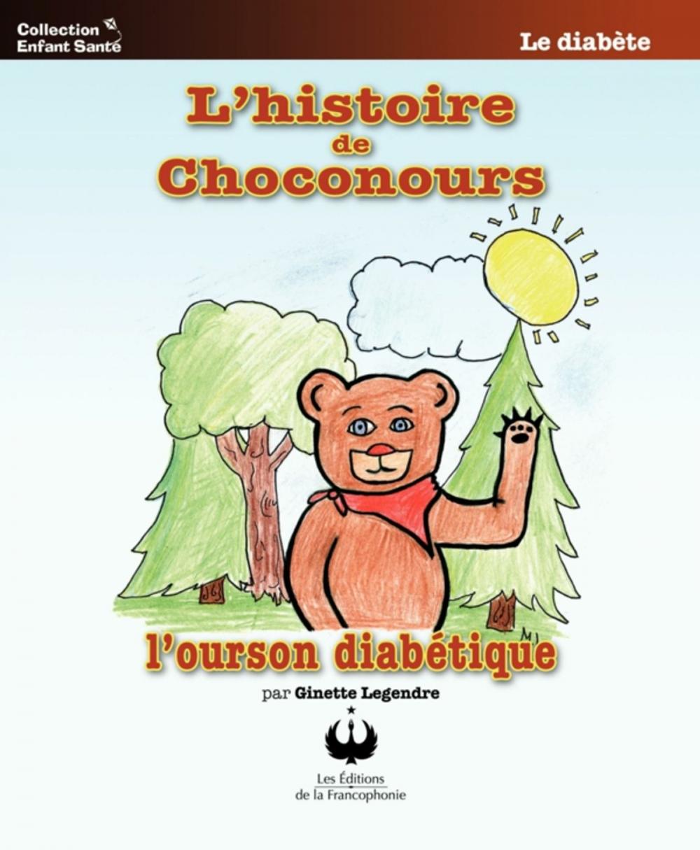 Big bigCover of L'histoire de Choconours, l'ourson diabétique