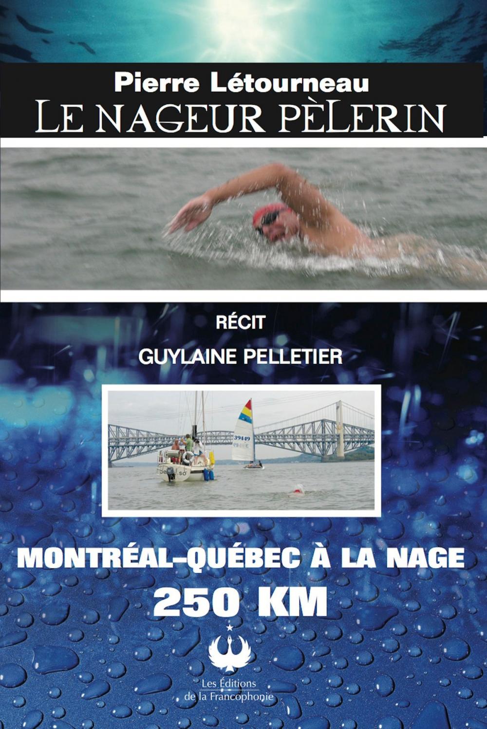 Big bigCover of Pierre Létourneau, Le nageur pèlerin