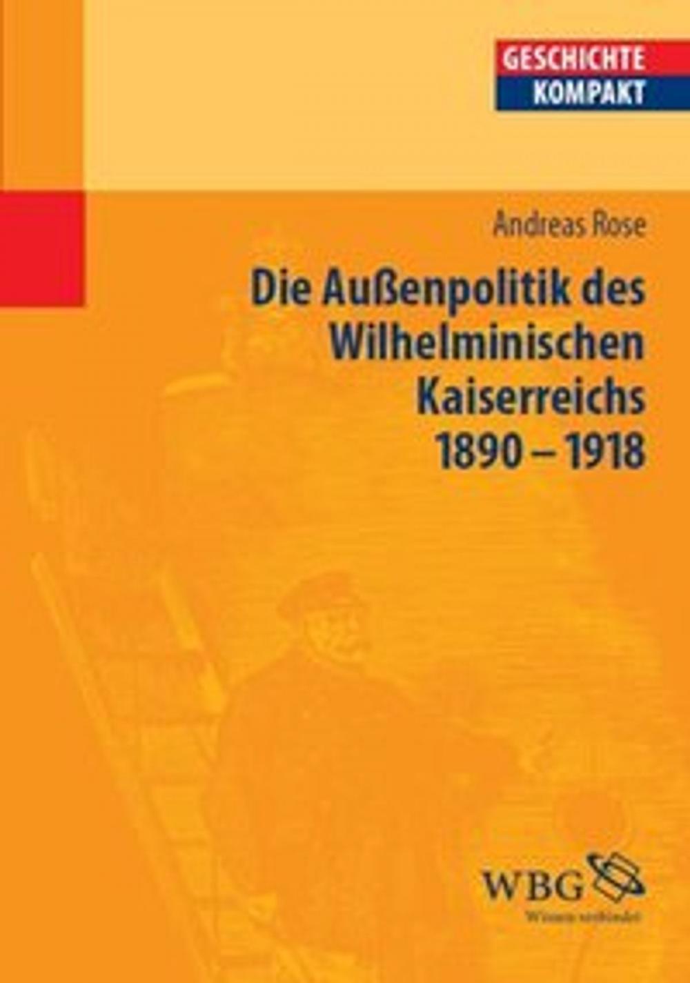 Big bigCover of Deutsche Außenpolitik des Wilhelminischen Kaiserreich 1890–1918