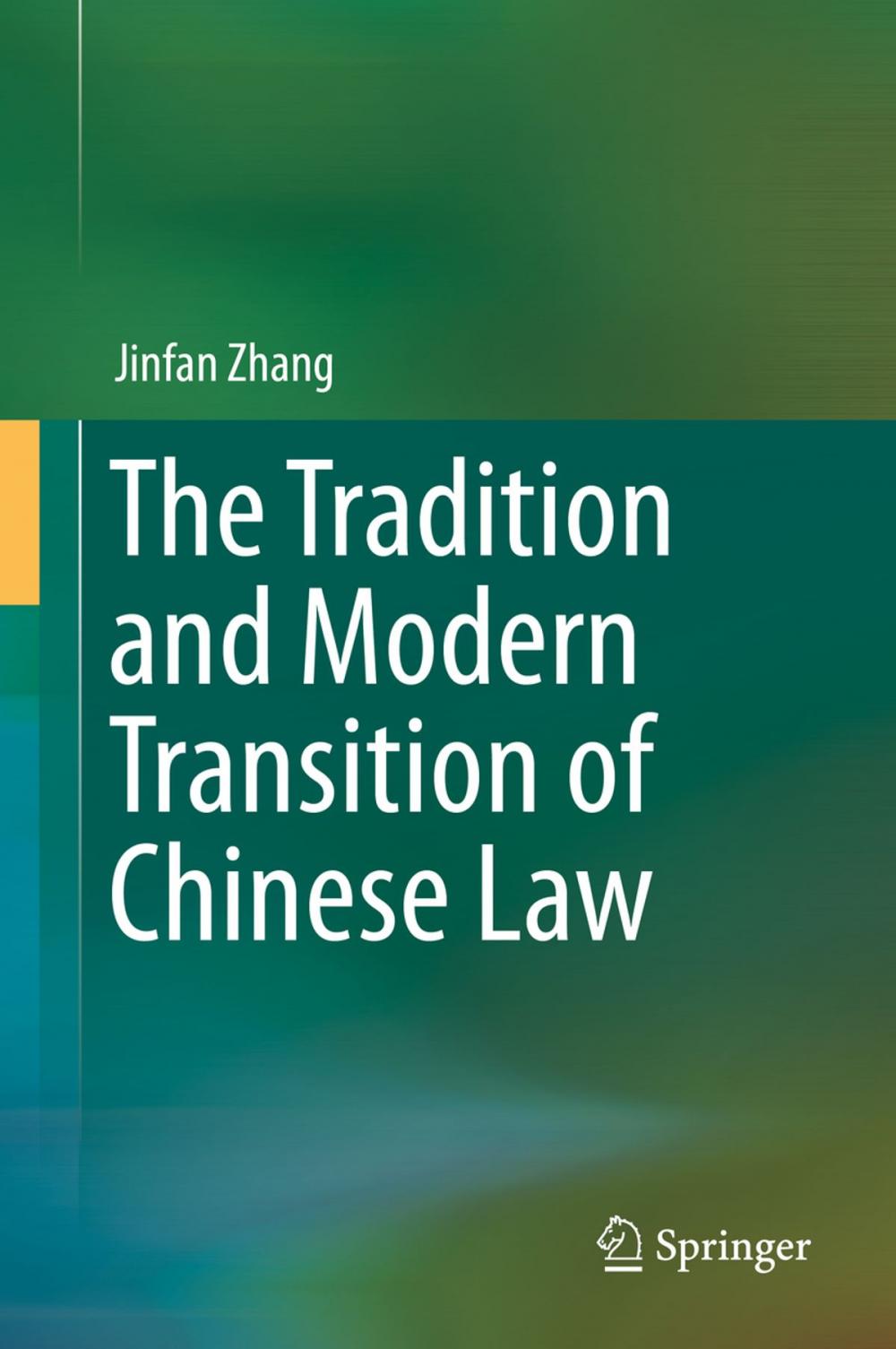 Big bigCover of The Tradition and Modern Transition of Chinese Law