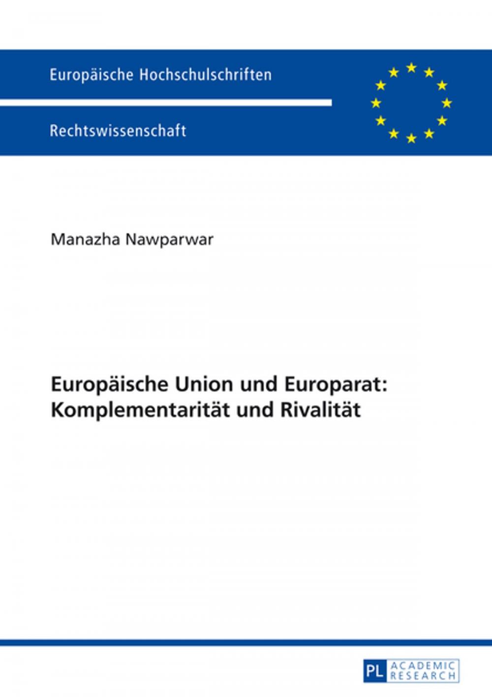 Big bigCover of Europaeische Union und Europarat: Komplementaritaet und Rivalitaet