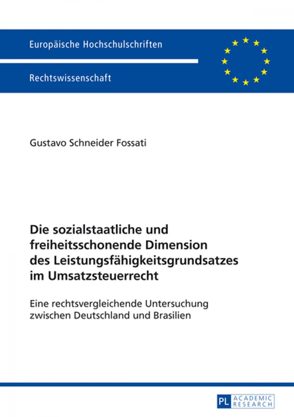 Big bigCover of Die sozialstaatliche und freiheitsschonende Dimension des Leistungsfaehigkeitsgrundsatzes im Umsatzsteuerrecht