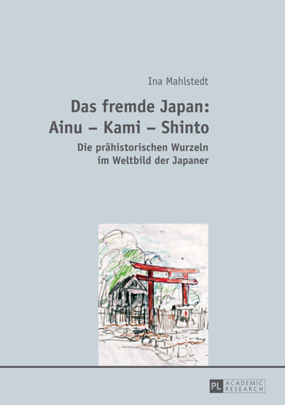 Big bigCover of Das fremde Japan: Ainu Kami Shinto