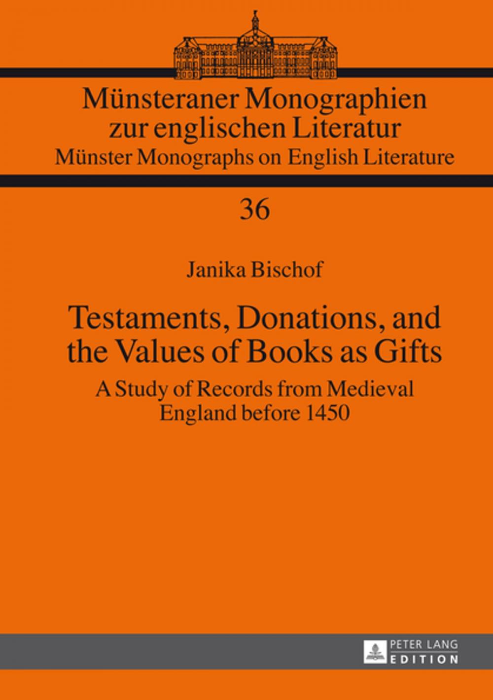 Big bigCover of Testaments, Donations, and the Values of Books as Gifts