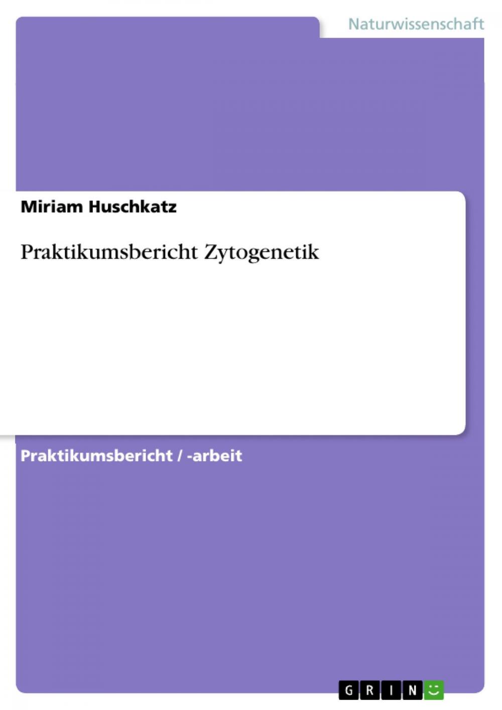 Big bigCover of Praktikumsbericht Zytogenetik