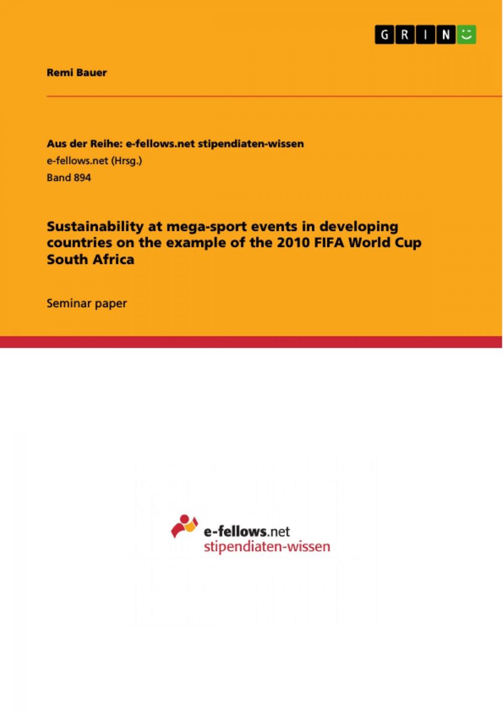 Big bigCover of Sustainability at mega-sport events in developing countries on the example of the 2010 FIFA World Cup South Africa