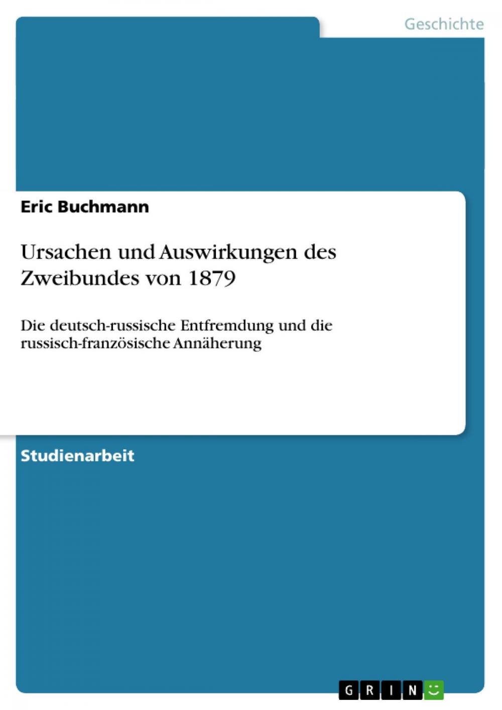 Big bigCover of Ursachen und Auswirkungen des Zweibundes von 1879