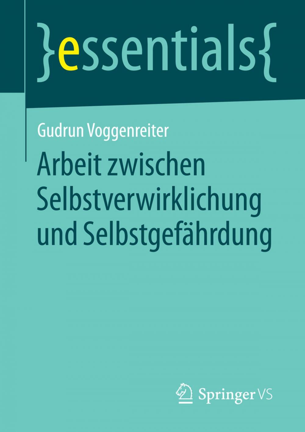 Big bigCover of Arbeit zwischen Selbstverwirklichung und Selbstgefährdung