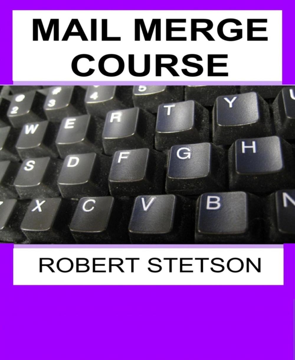 Big bigCover of MAIL MERGE COURSE