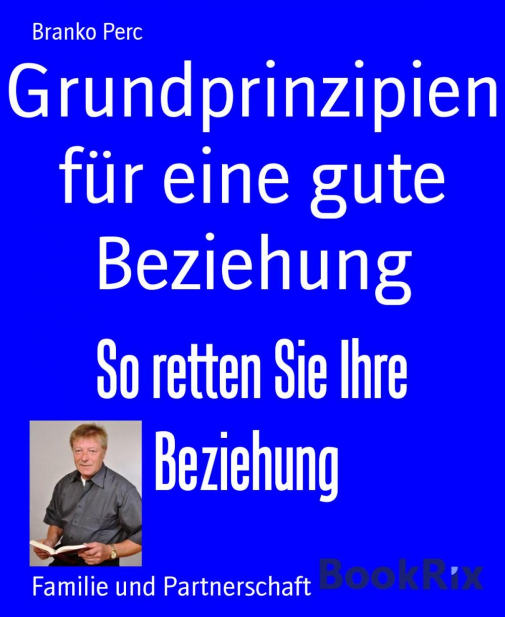 Big bigCover of Grundprinzipien für eine gute Beziehung