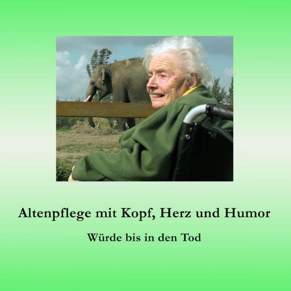 Big bigCover of Altenpflege mit Kopf, Herz und Humor