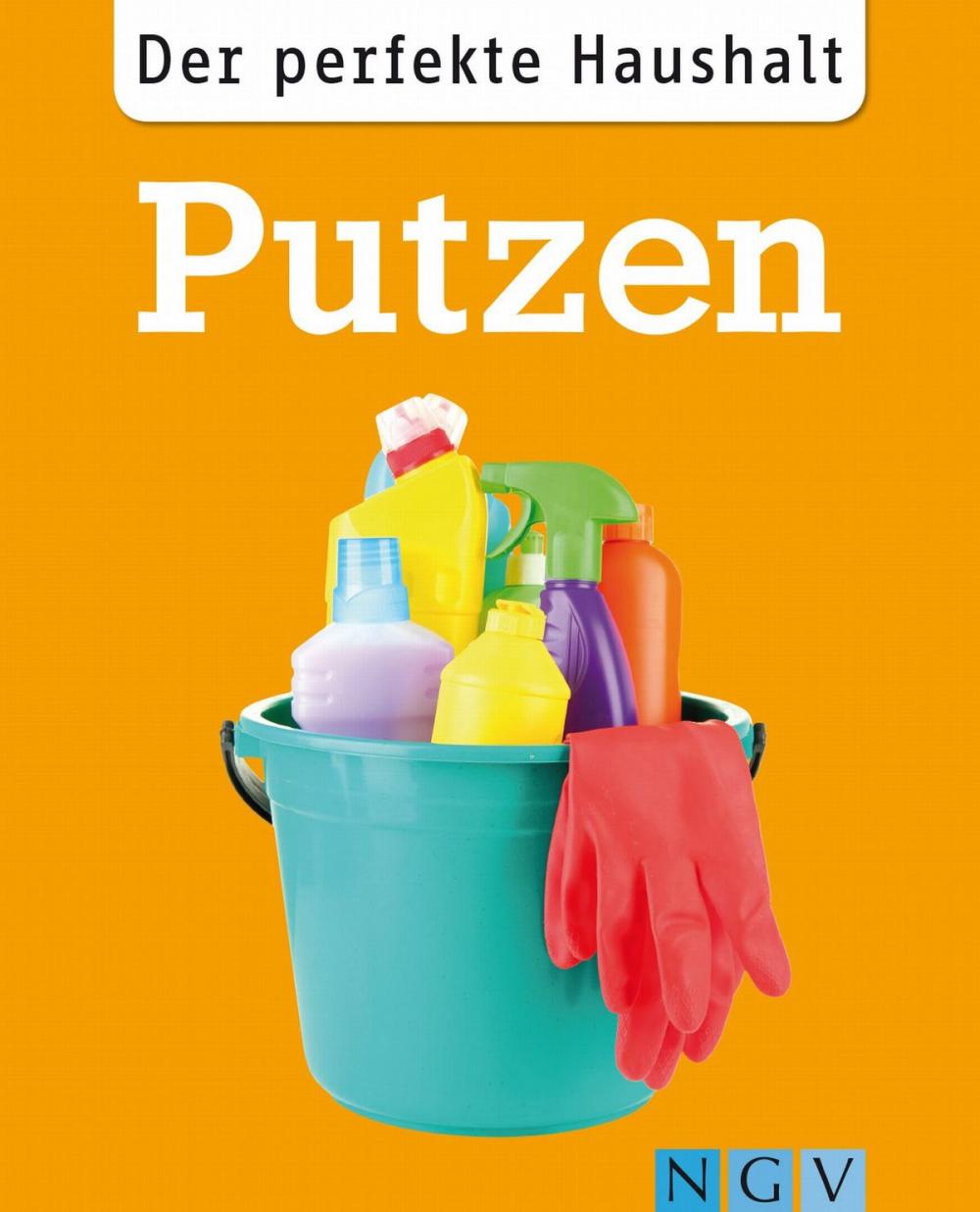 Big bigCover of Der perfekte Haushalt: Putzen