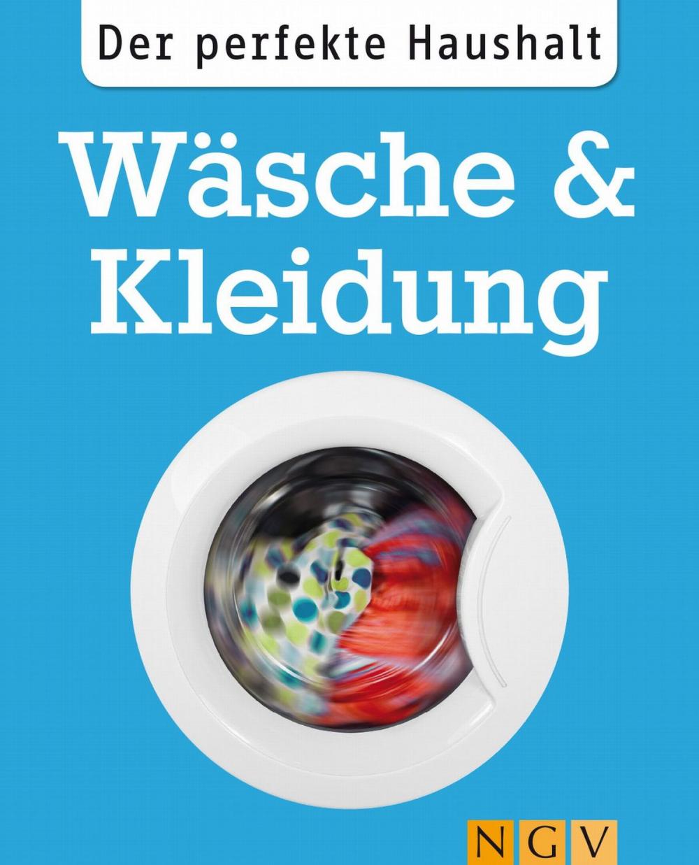 Big bigCover of Der perfekte Haushalt: Wäsche & Kleidung