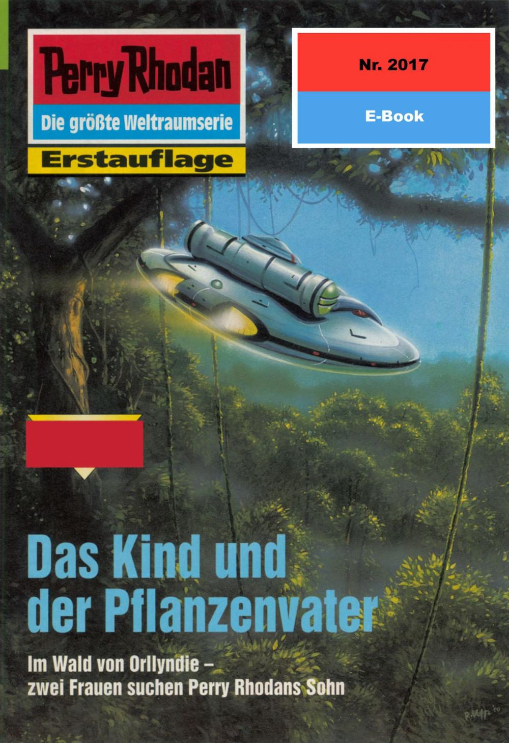 Big bigCover of Perry Rhodan 2017: Das Kind und der Pflanzenvater