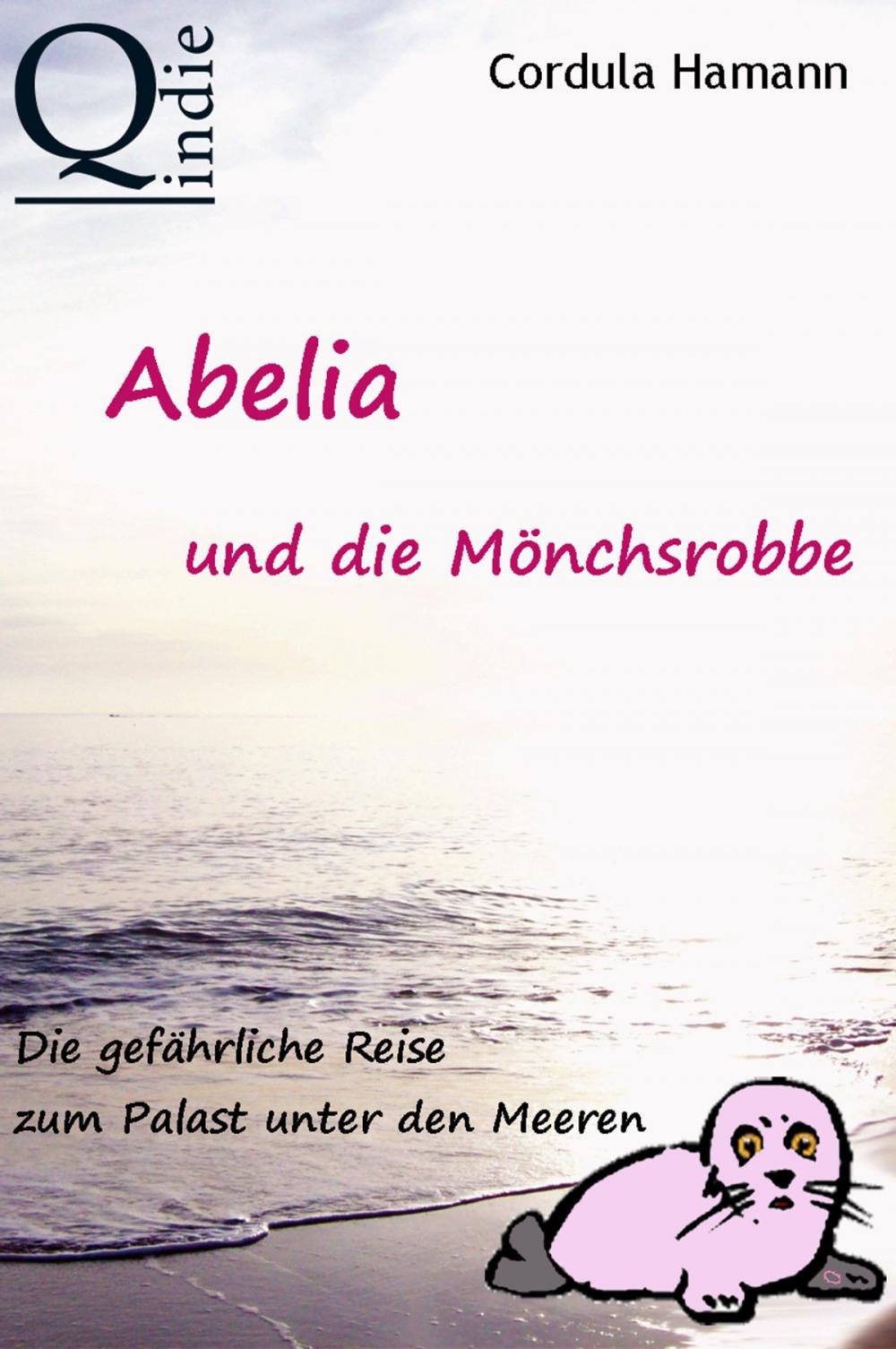 Big bigCover of Abelia und die Mönchsrobbe