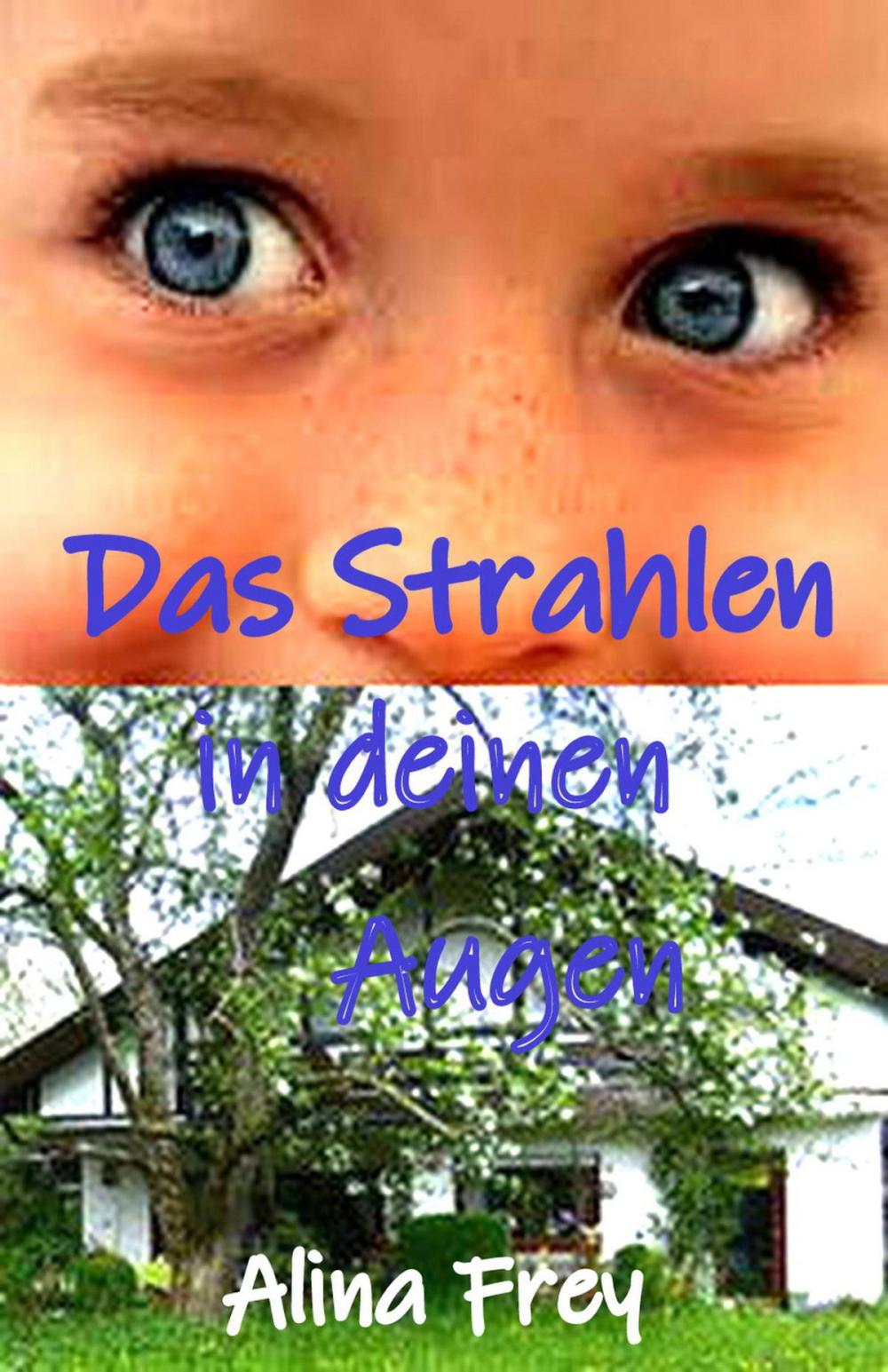 Big bigCover of Das Strahlen in deinen Augen