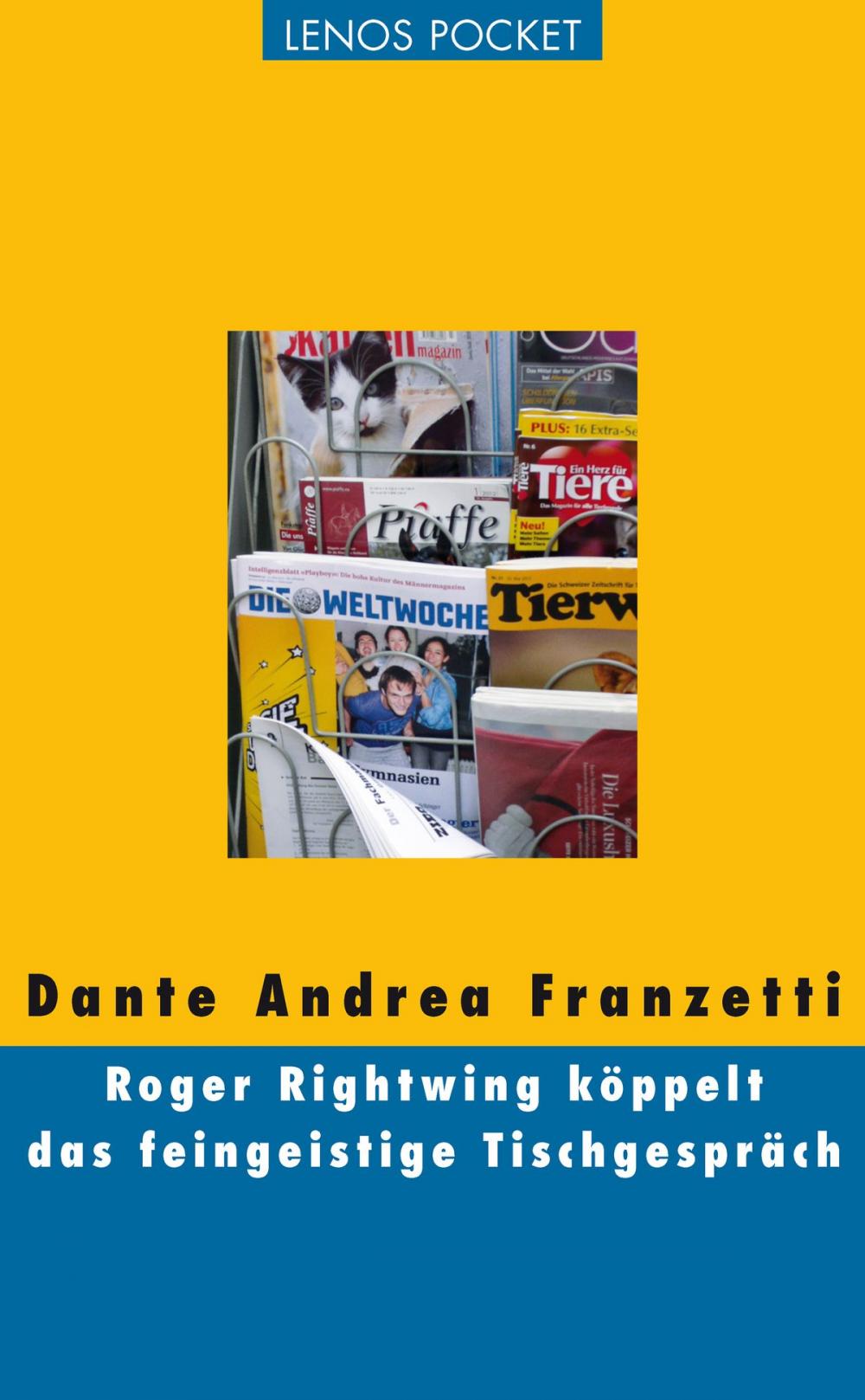 Big bigCover of Roger Rightwing köppelt das feingeistige Tischgespräch