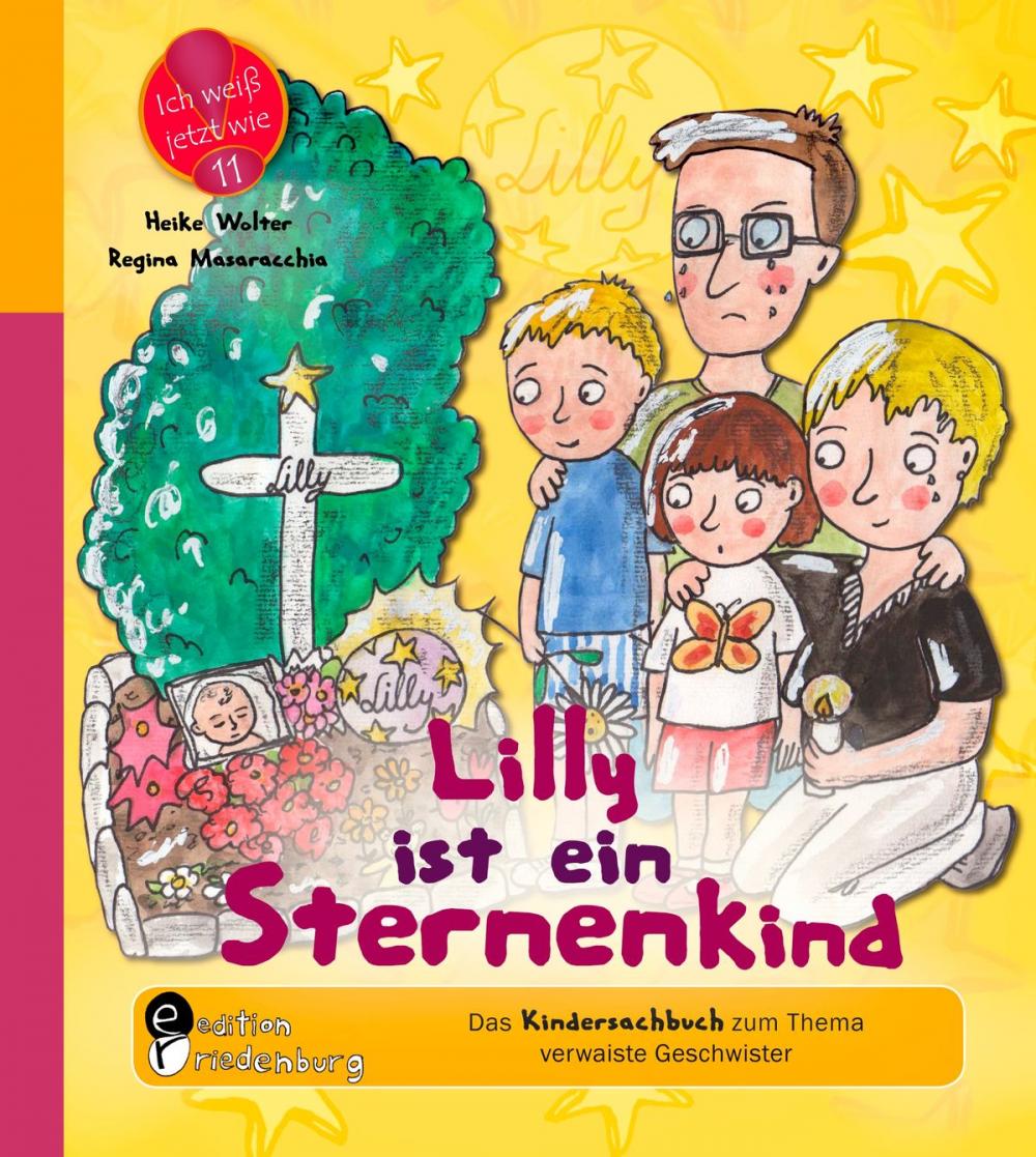 Big bigCover of Lilly ist ein Sternenkind - Das Kindersachbuch zum Thema verwaiste Geschwister