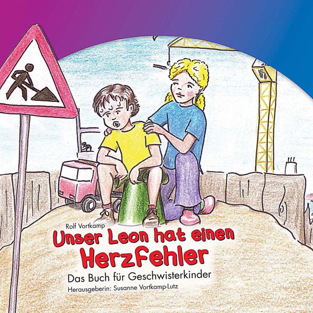 Big bigCover of Unser Leon hat einen Herzfehler