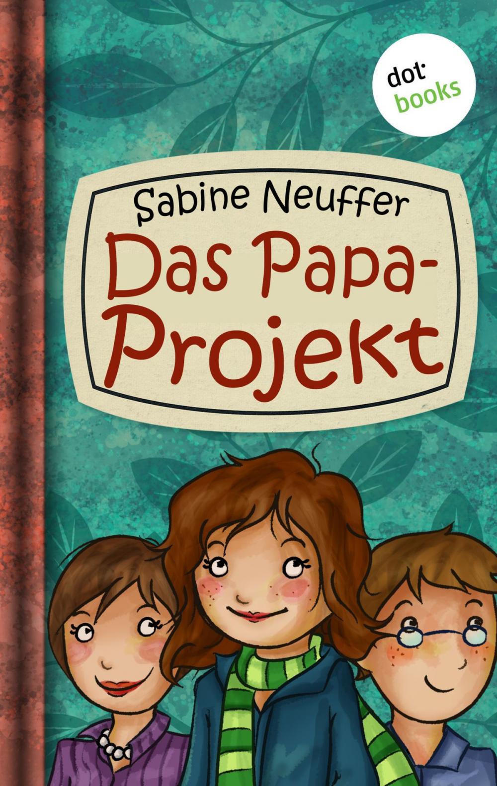 Big bigCover of Neles Welt - Band 1: Das Papa-Projekt