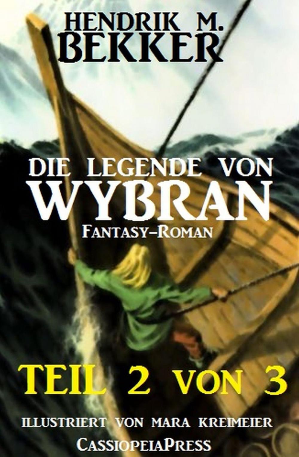 Big bigCover of Die Legende von Wybran, Teil 2 von 3 (Serial)