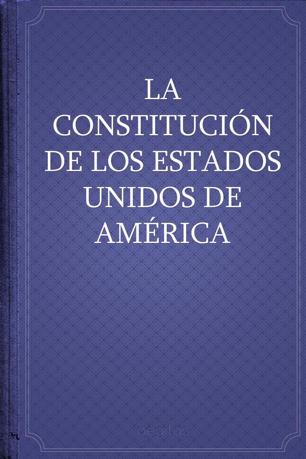 Big bigCover of Constitución de los Estados Unidos