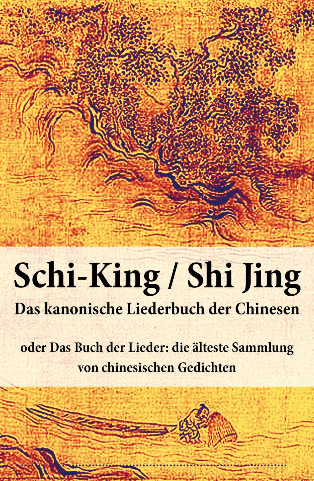 Big bigCover of Schi-King / Shi Jing - Das kanonische Liederbuch der Chinesen