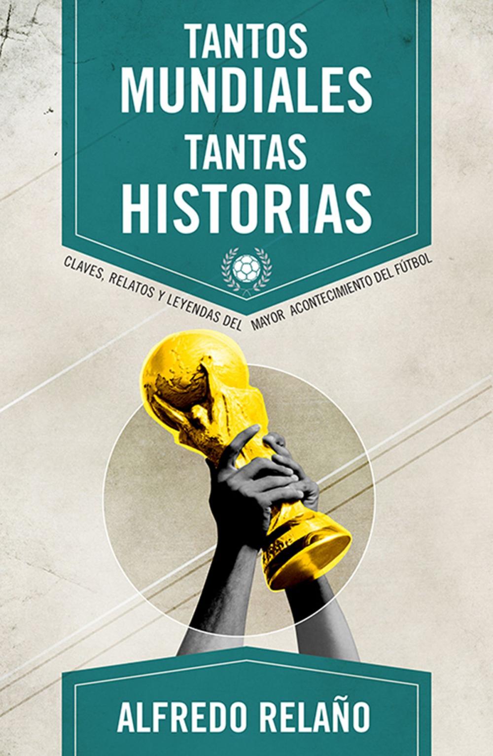 Big bigCover of Tantos mundiales, tantas historias