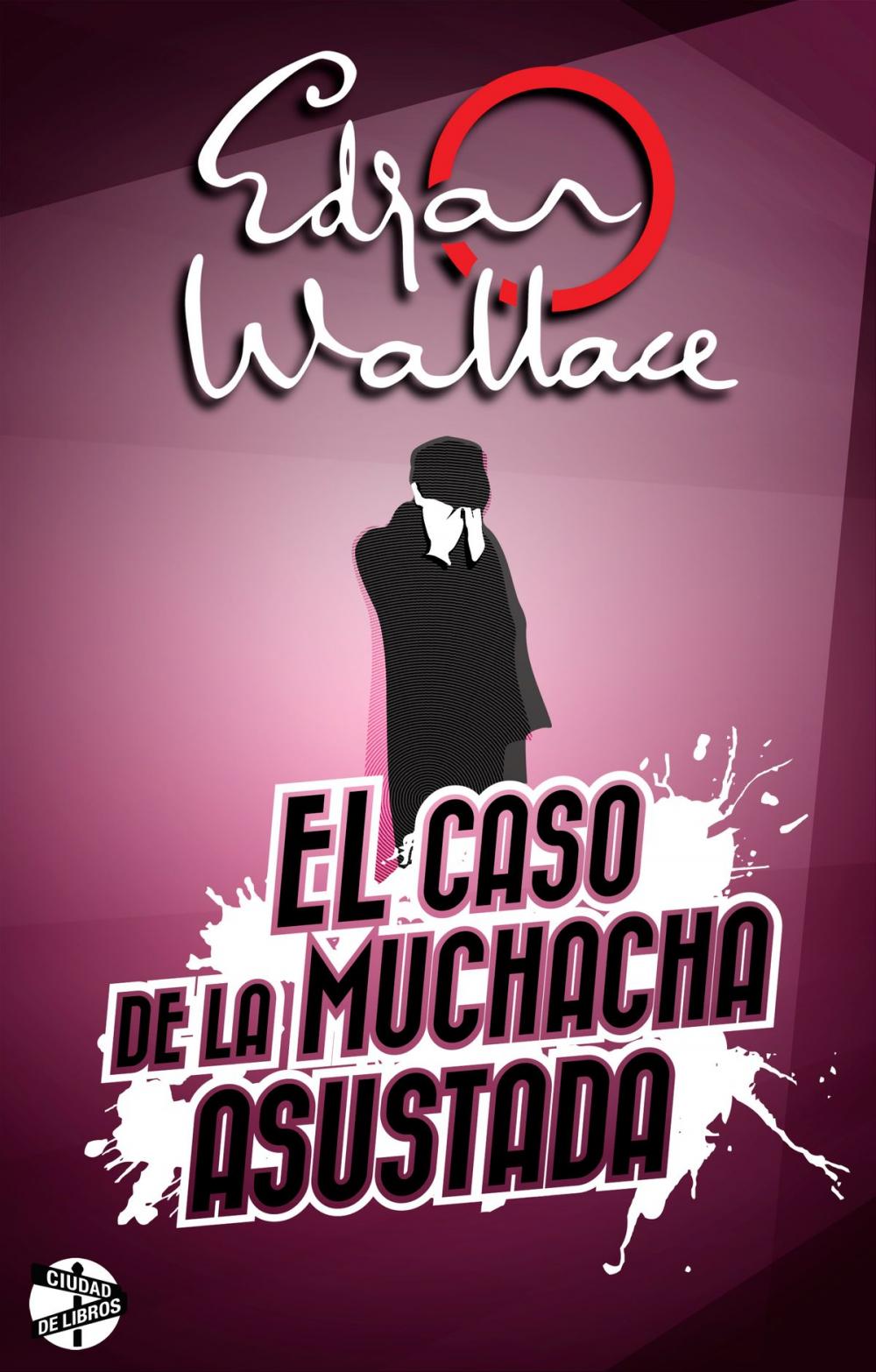 Big bigCover of El caso de la muchacha asustada