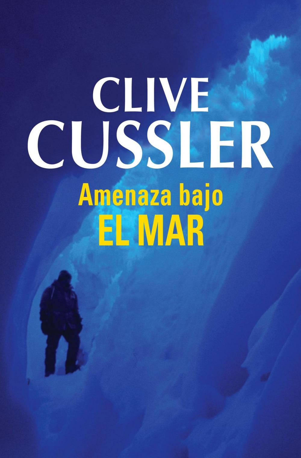 Big bigCover of Amenaza bajo el mar (Dirk Pitt 13)