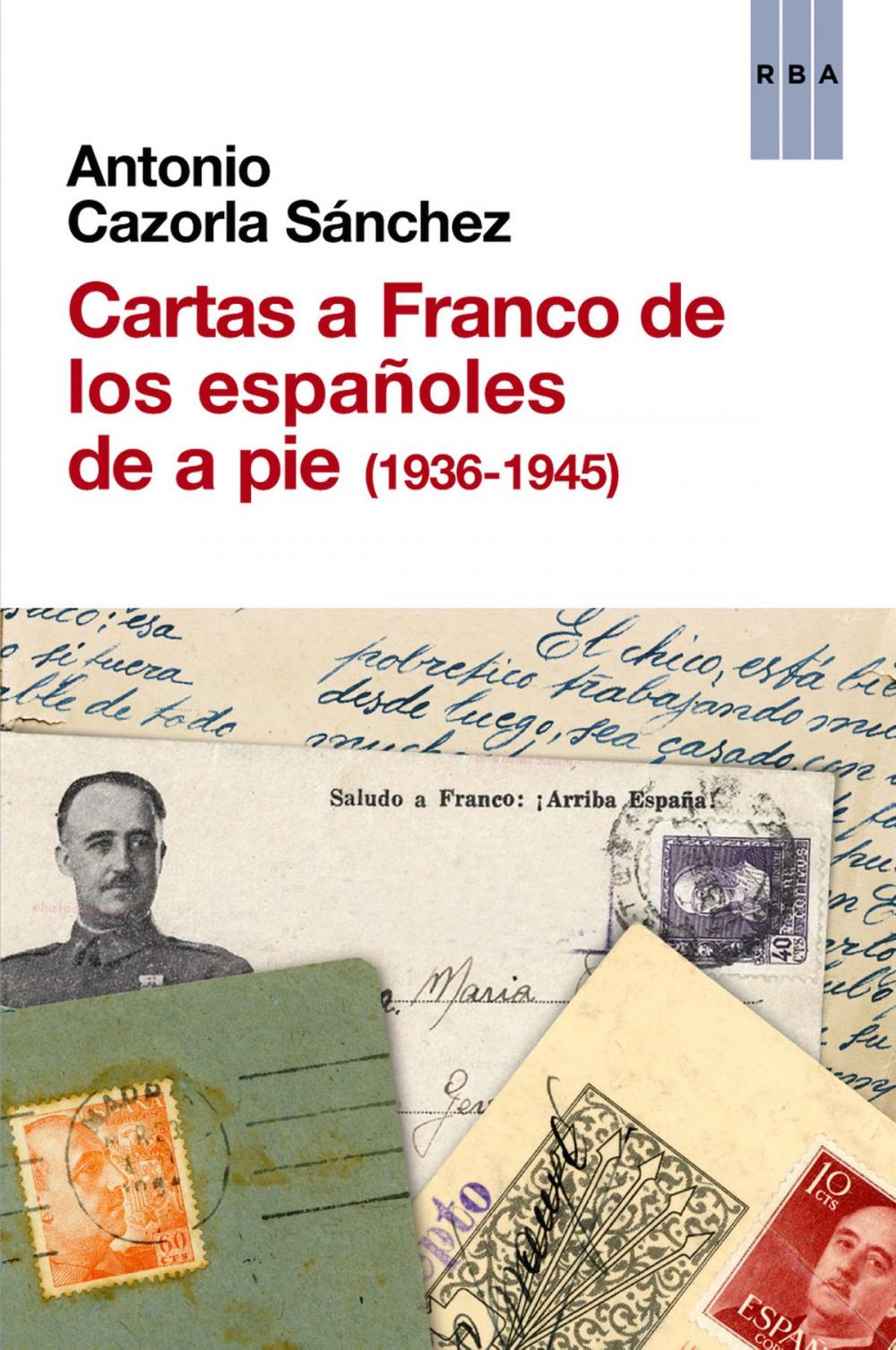 Big bigCover of Cartas a Franco de los españoles de a pie (1936-1945)