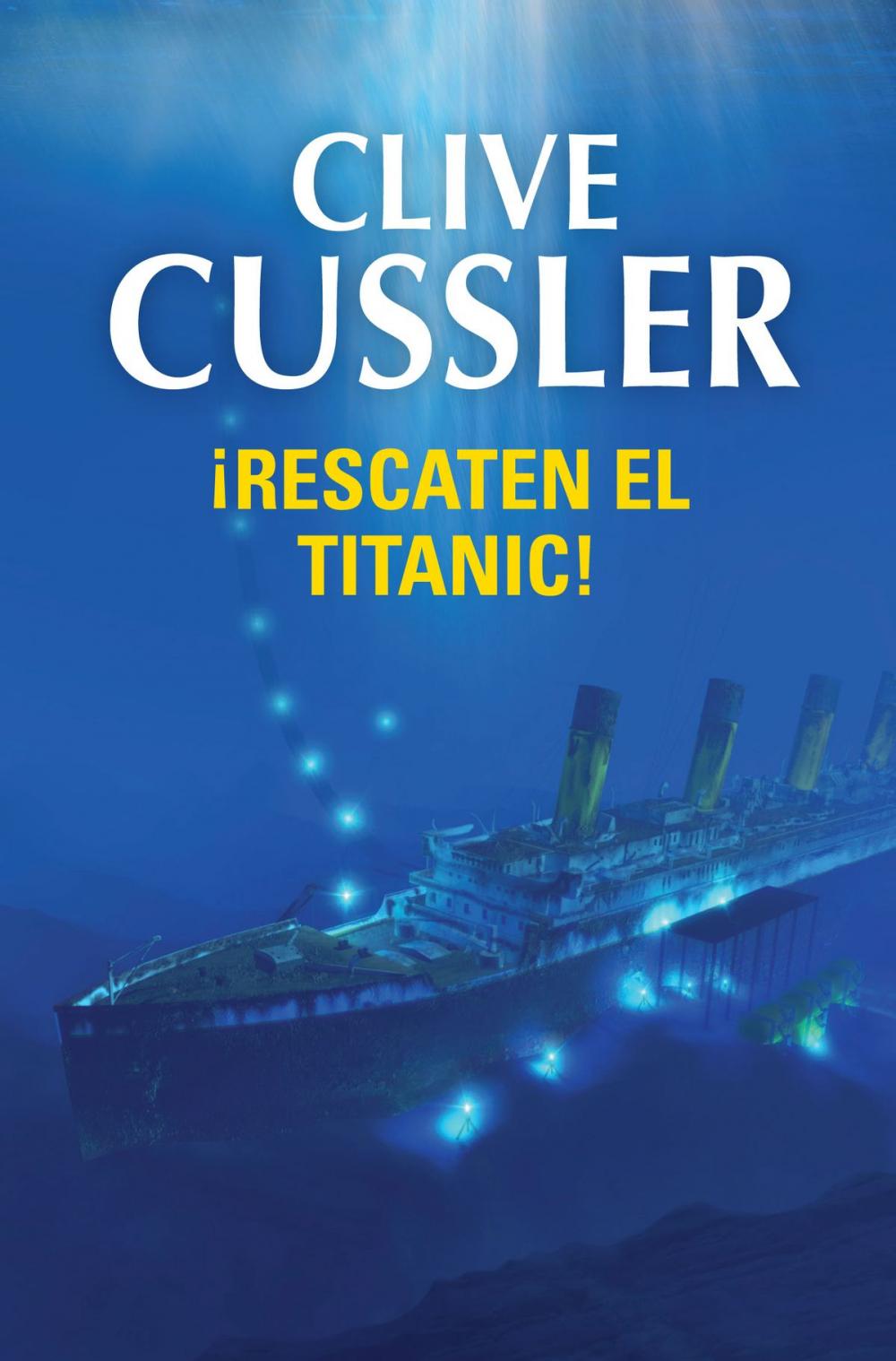 Big bigCover of ¡Rescaten el Titanic! (Dirk Pitt 3)