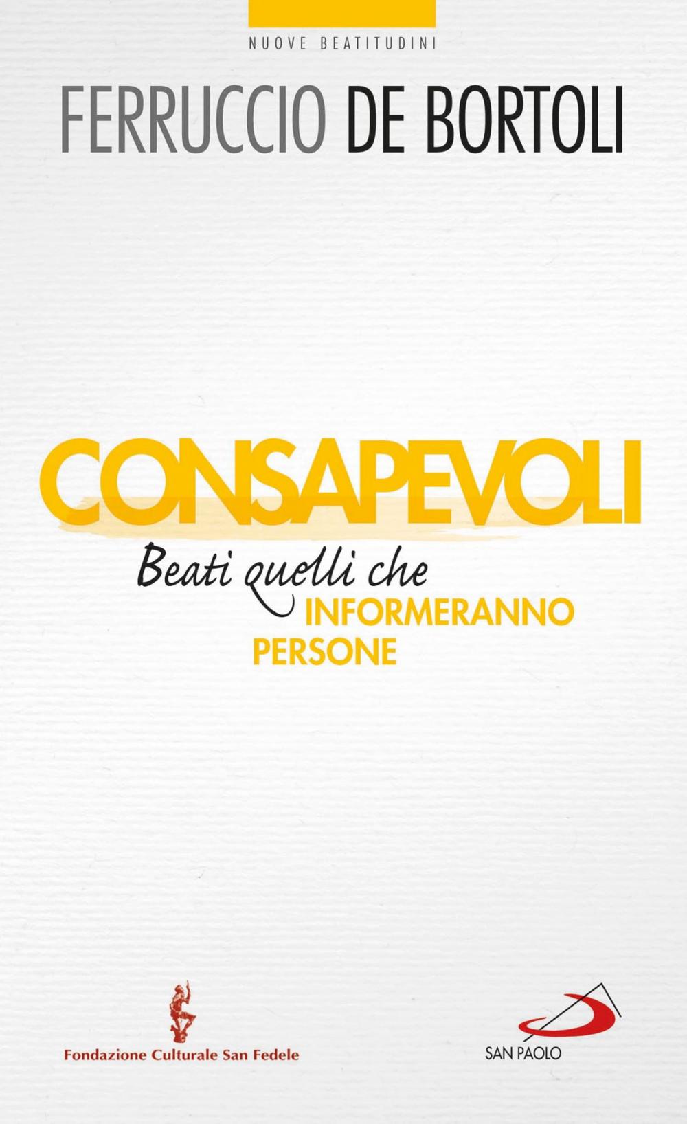 Big bigCover of Consapevoli. Beati quelli che (in)formeranno persone