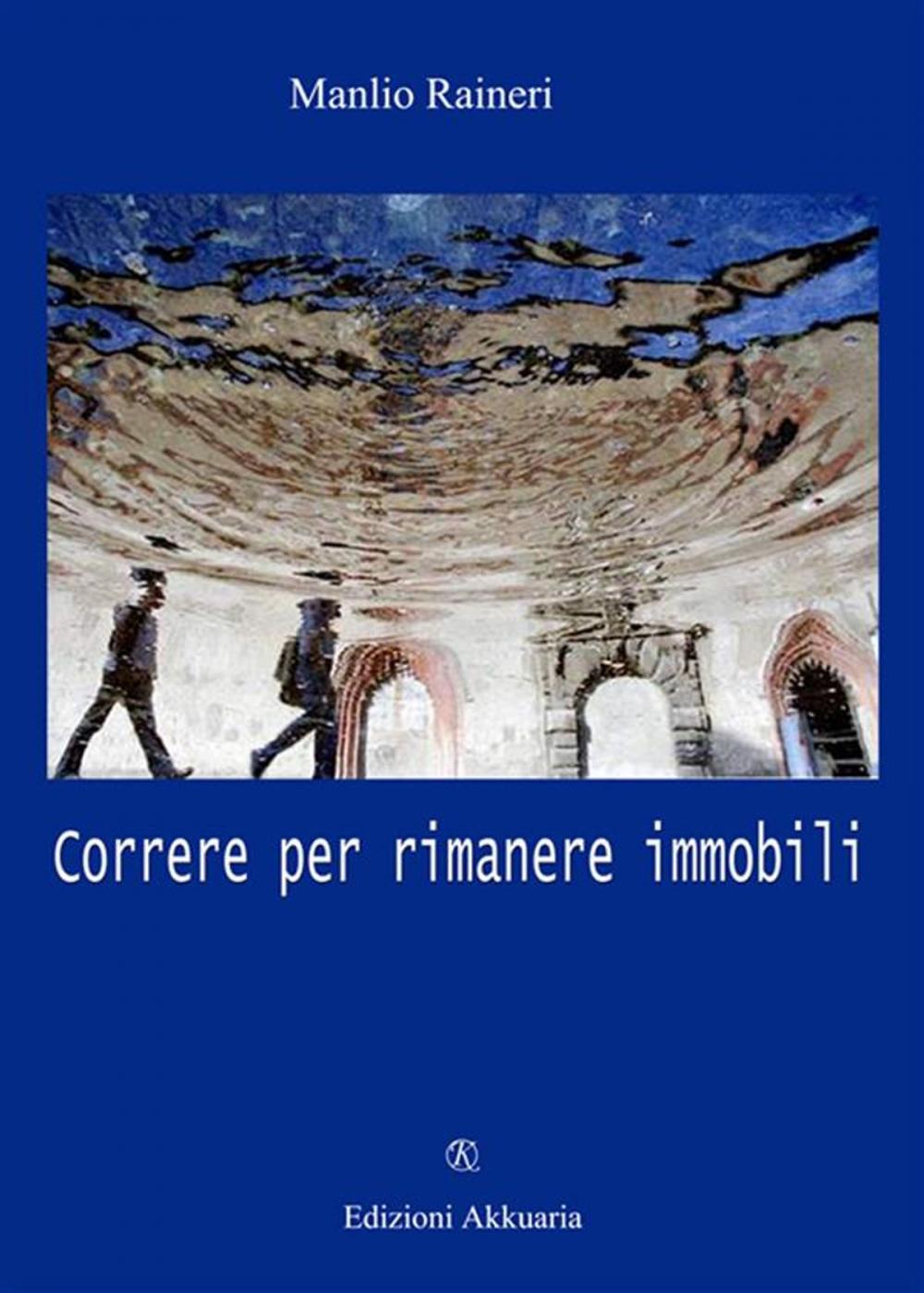 Big bigCover of Correre per rimanere immobile