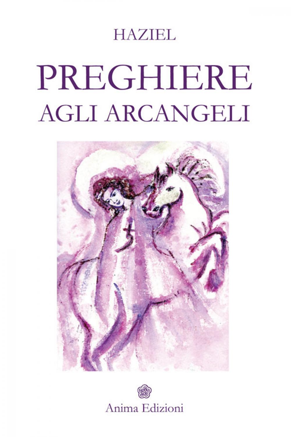 Big bigCover of Preghiere agli Arcangeli