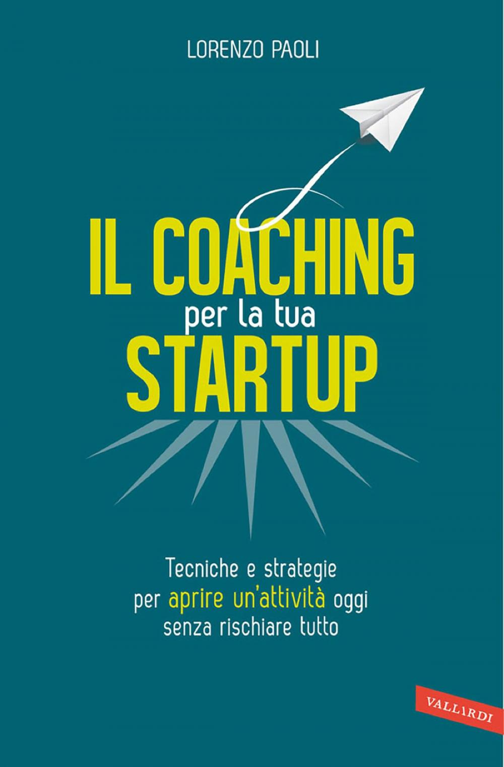 Big bigCover of Il Coaching per la tua Startup