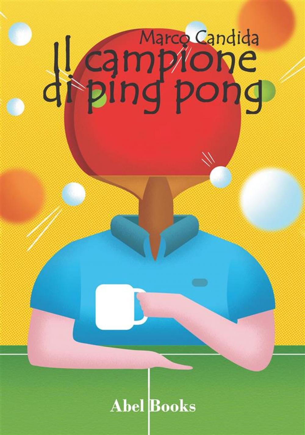 Big bigCover of Il campione di ping pong