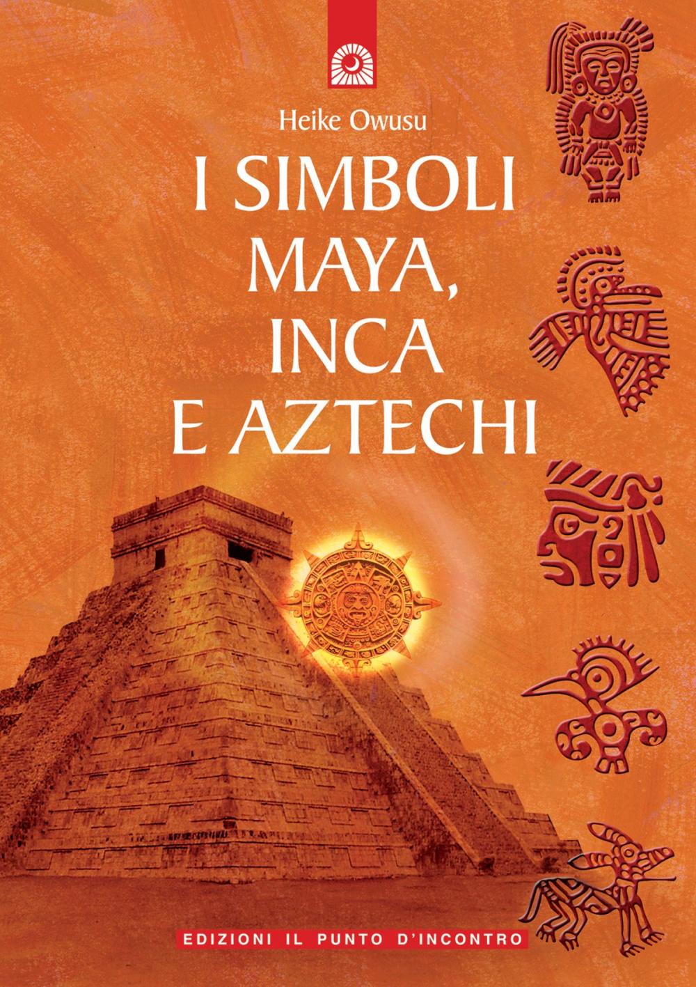 Big bigCover of I simboli maya, inca e aztechi