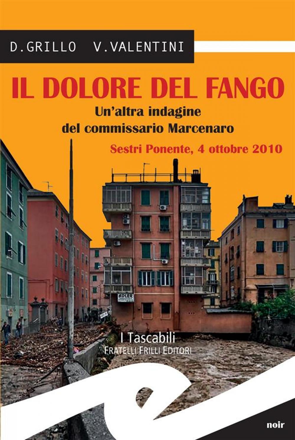 Big bigCover of Il dolore del fango. Un'altra indagine del commissario Marcenaro