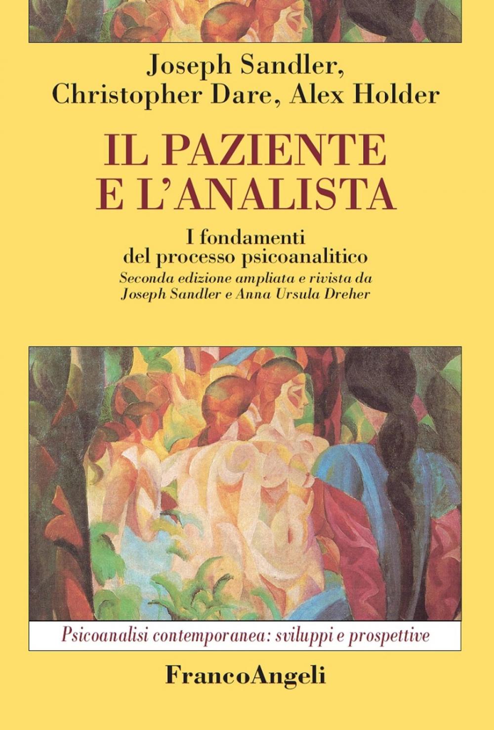 Big bigCover of Il paziente e l’analista. I fondamenti del processo psicoanalitico