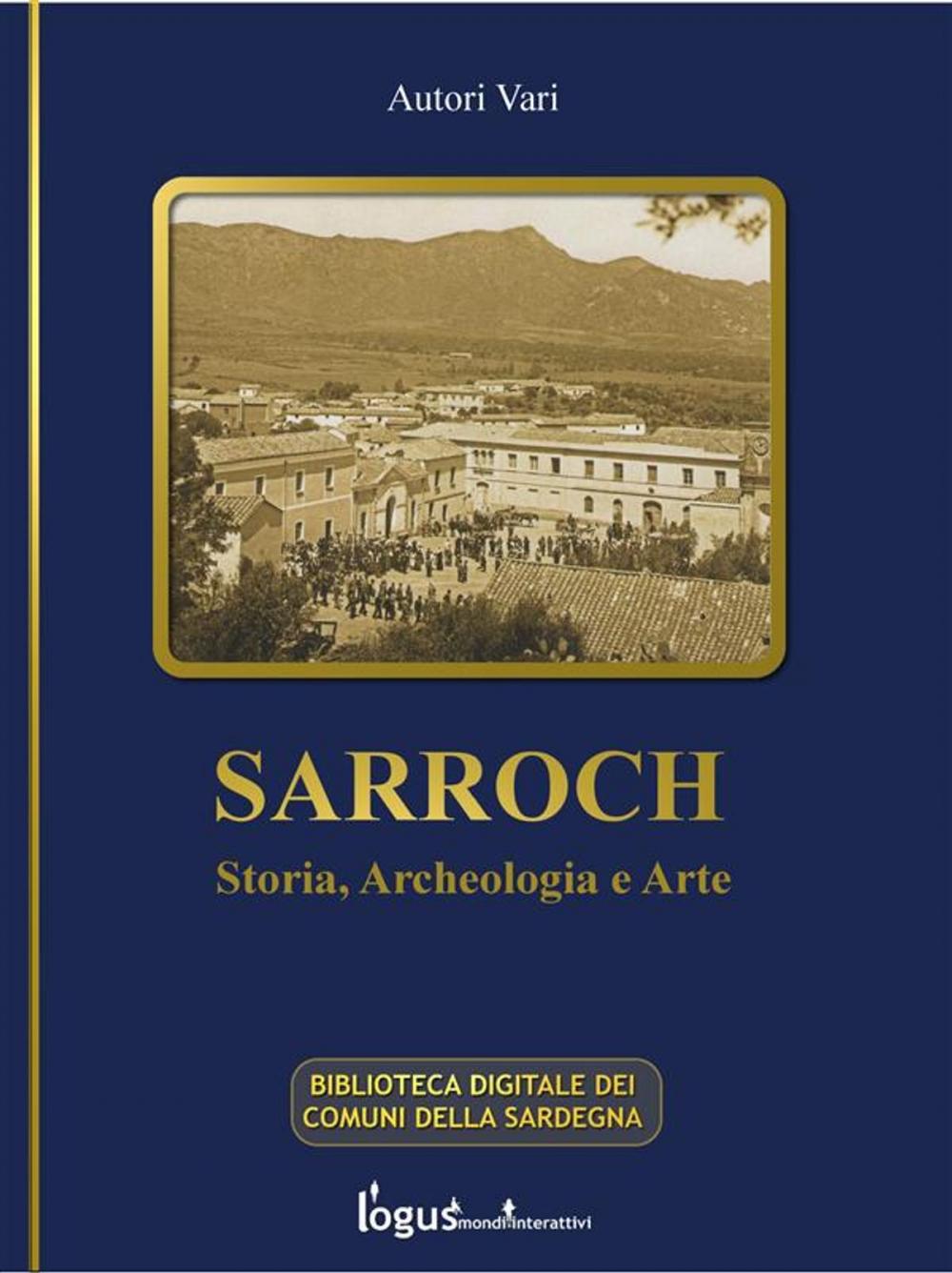 Big bigCover of Sarroch - Storia, archeologia e arte