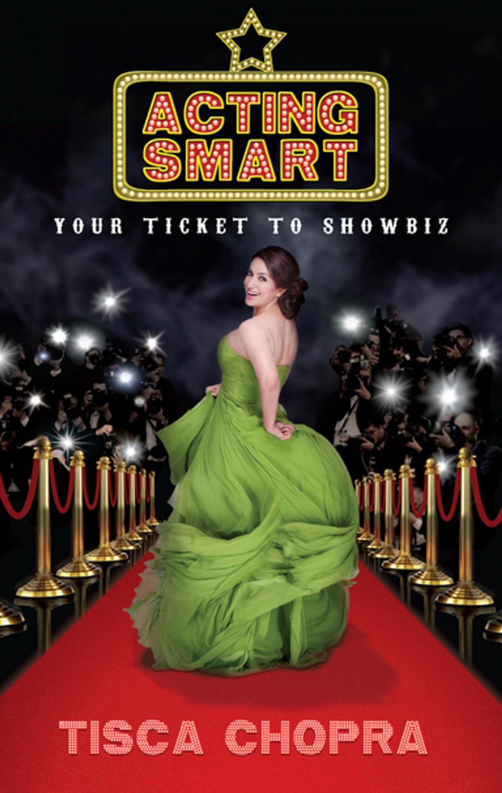 Big bigCover of Acting Smart: Your Ticket To Showbiz